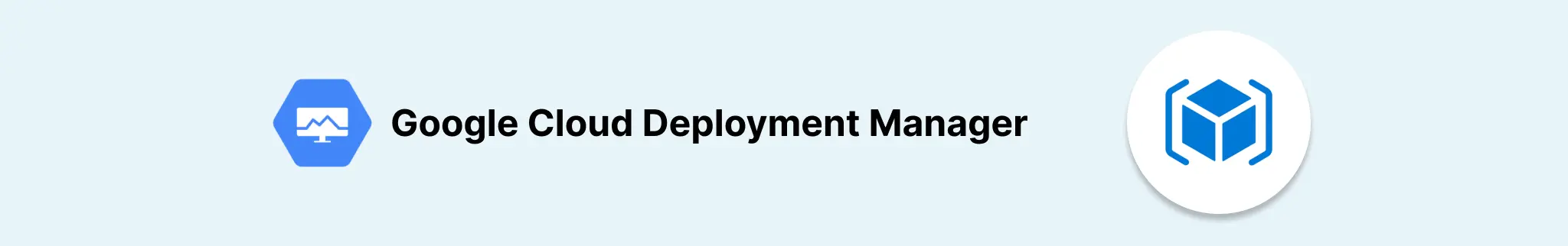 Google Cloud Deployment Manager 横幅图片
